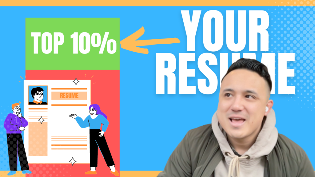 Top 3 Tips When Making Your Resume to Put Yourself 90% Ahead of ...