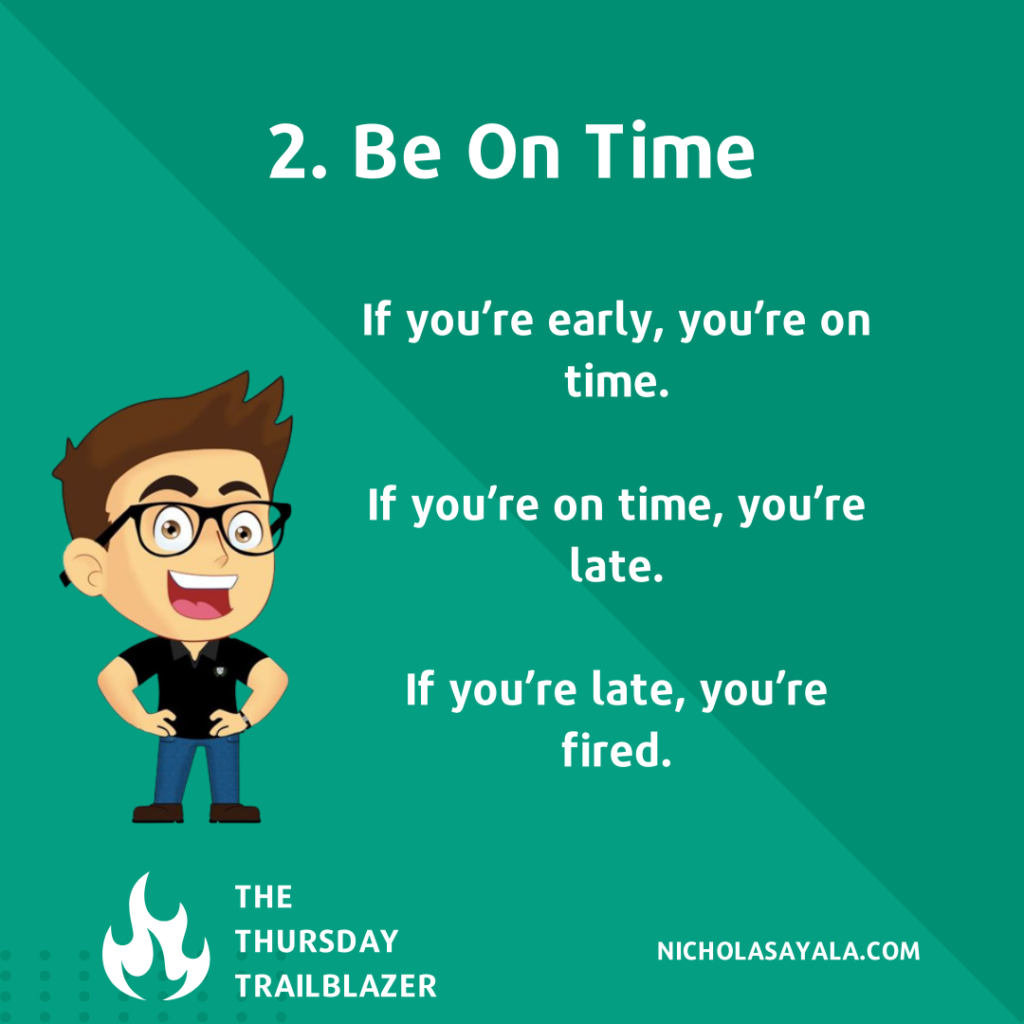 2. Be On Time